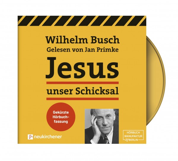 Jesus unser Schicksal [gekürzt] (MP3-CD)