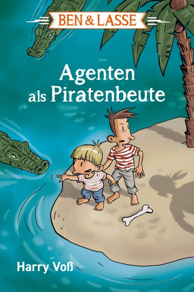 Ben & Lasse: Agenten als Piratenbeute [5]