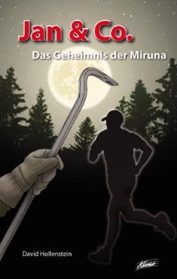 Jan & Co - Das Geheimnis der Miruna (2)
