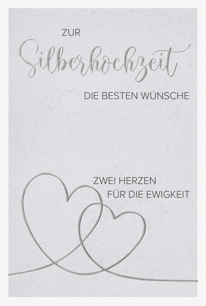 Faltkarte 'Zur Silberhochzeit die besten Wünsche - Zwei Herzen für die Ewigkeit'