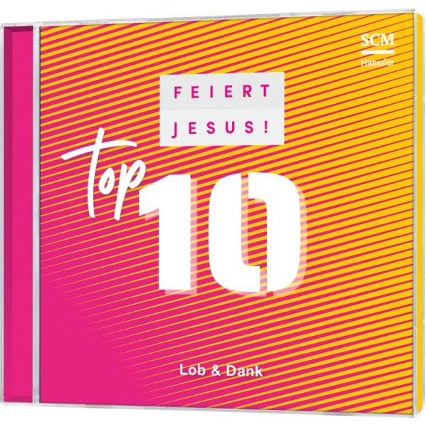 Feiert Jesus! Top 10 - Lob & Dank (CD)