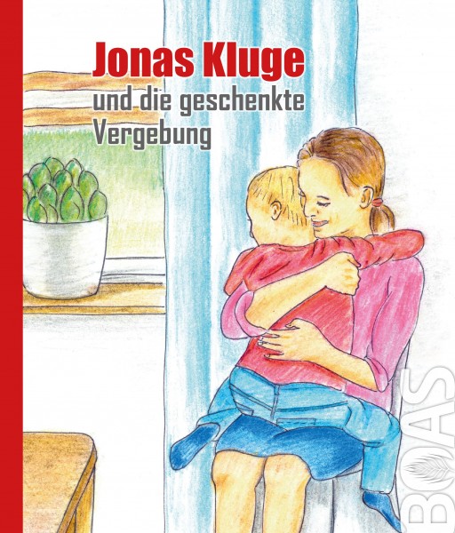 Jonas Kluge und die geschenkte Vergebung