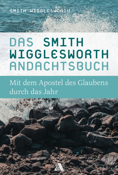 Das Smith Wigglesworth Andachtsbuch