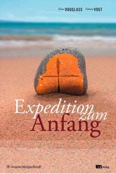 Expedition zum Anfang (Buch+CD)