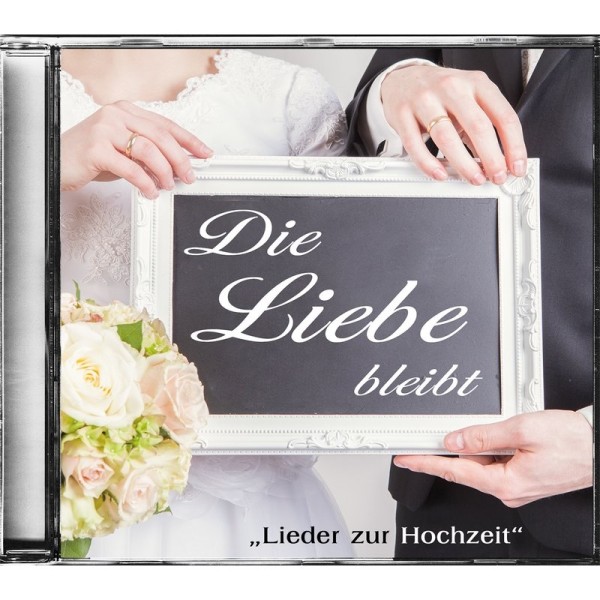 Die Liebe bleibt (CD)